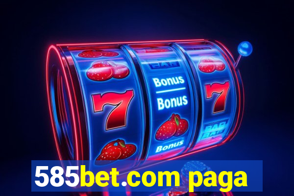 585bet.com paga